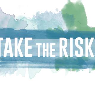 Take risk wallpaper