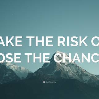 Take risk wallpaper