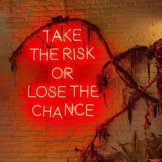 Take risk wallpaper