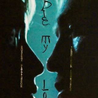 Die My Love wallpaper