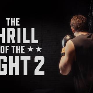 The Thrill of the Fight 2 wallpaper
