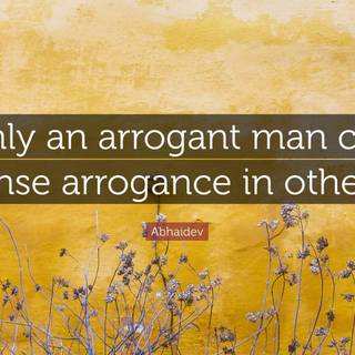 Arrogant wallpaper