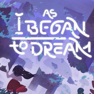 As I Began To Dream wallpaper