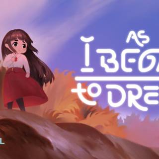 As I Began To Dream wallpaper