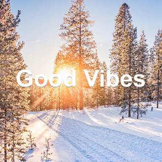 Good vibes winter wallpaper
