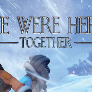We Were Here Together wallpaper