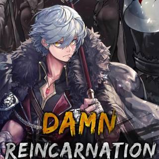Damn Reincarnation wallpaper