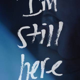I'm Still Here wallpaper