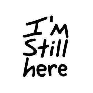 I'm Still Here wallpaper