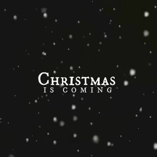 Christmas coming soon wallpaper