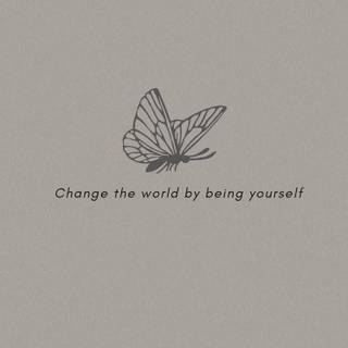 Change yourself wallpaper