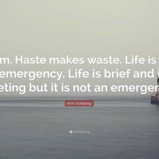 Life is not to be wasted wallpaper