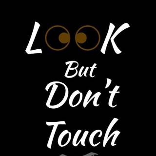 Don't touch my watch wallpaper