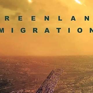 Greenland 2: Migration wallpaper