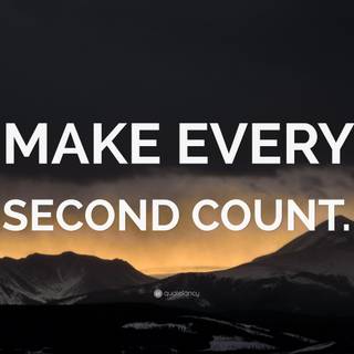 Every Second Counts wallpaper