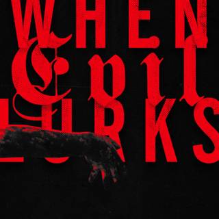 When Evil Lurks wallpaper
