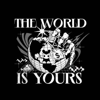 The World Is Yours 4k wallpaper