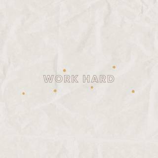 Hard work desktop wallpaper