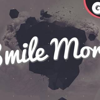 Smile More wallpaper