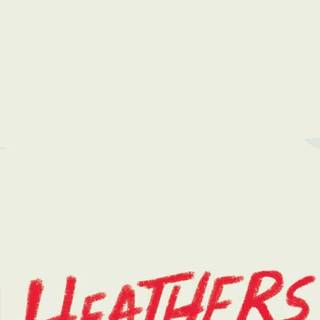 Heathers: The Musical wallpaper