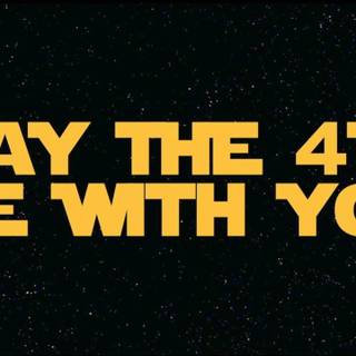 May the 4th Be With You wallpaper