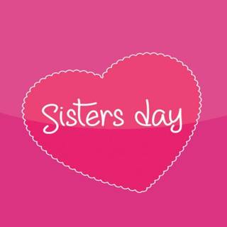 Sisters' Day wallpaper