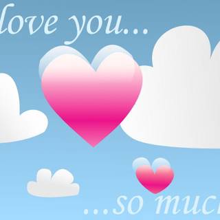I love you so much wallpaper
