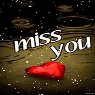 I miss you wallpaper for desktop