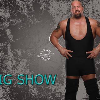 Big Show wallpaper
