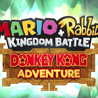 Mario + Rabbids Kingdom Battle: Donkey Kong Adventure