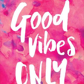 Good vibes wallpaper