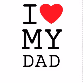 I love my daddy wallpaper