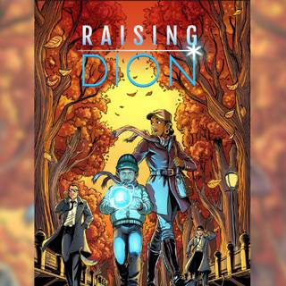 Raising Dion wallpaper