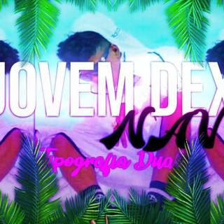 Jovem Dex wallpaper