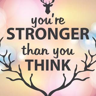 You are strong wallpaper