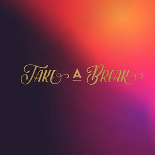 Give me a break wallpaper