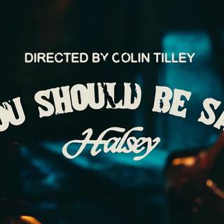 Halsey You should be sad wallpaper