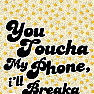 Mobile Don't Touch My Phone wallpaper