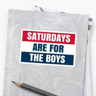 Saturdays are for the Boys wallpaper