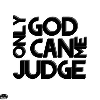 Tupac only god can Judge me wallpaper
