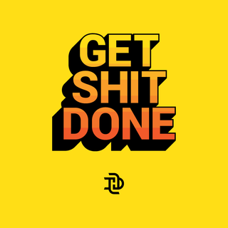 Get Shit Done wallpaper