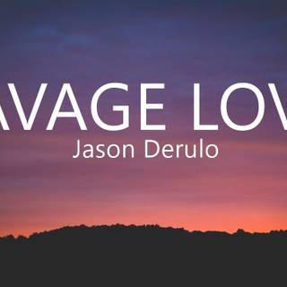Savage Love wallpaper