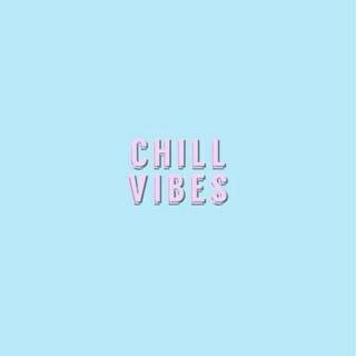 Chill vibes wallpaper