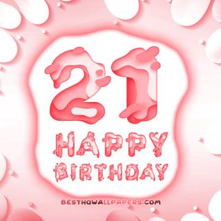 21st birthday wallpaper