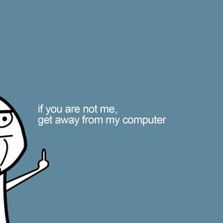 Don't touch this computer wallpaper