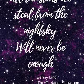 Greatest Showman quotes wallpaper