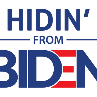 Hidin' From Biden wallpaper