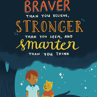 You are braver than you believe you are stronger than you seem and smarter than you think wallpaper