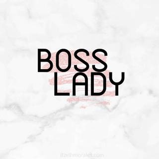 Boss lady wallpaper