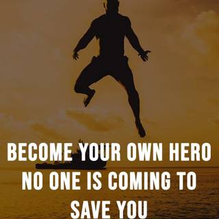 Be your own Hero wallpaper
